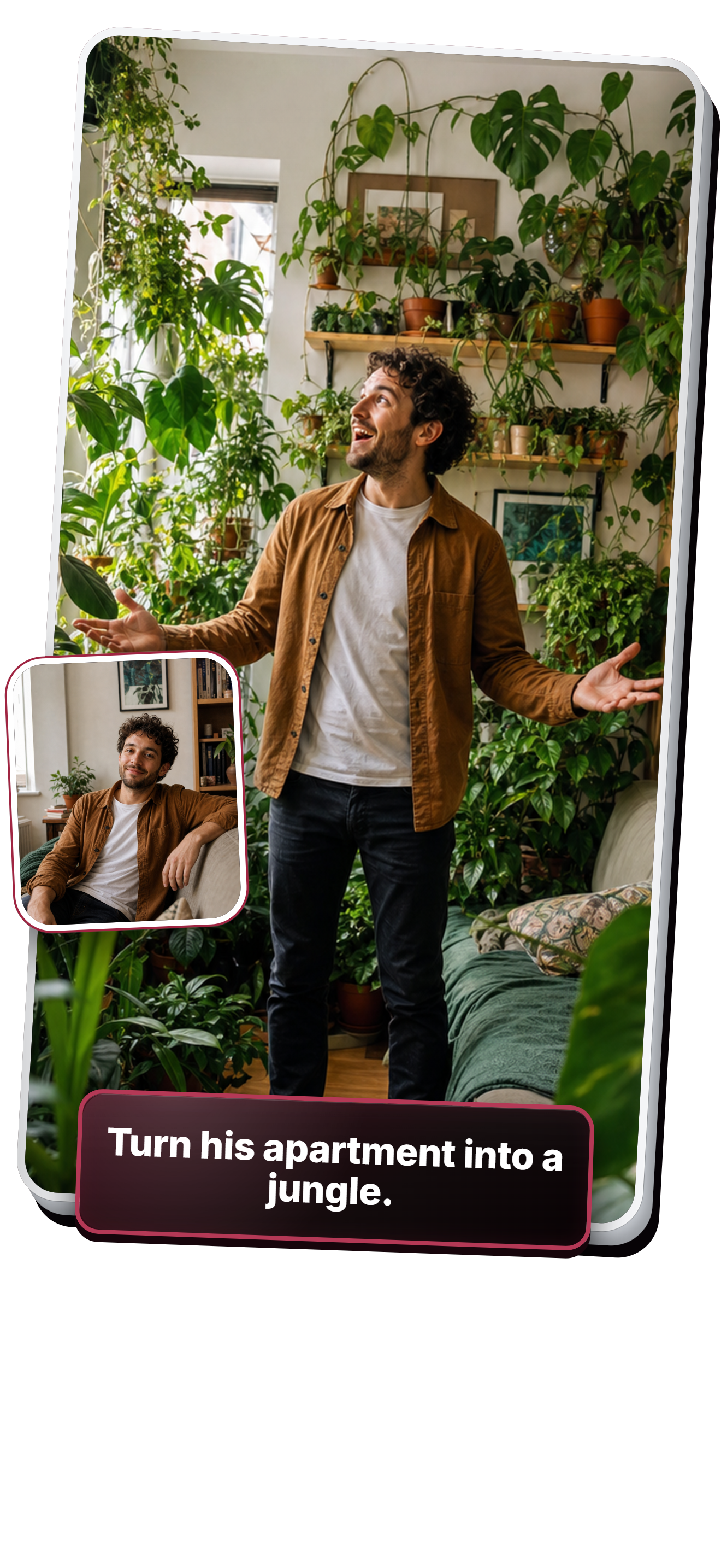 A man's apartment transformed into a room filled with lush plants, with his original seated portrait and the prompt Turn his apartment into a jungle.
